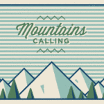 MOUNTAINS CALLING