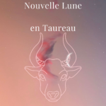 nouvelle lune en taureau